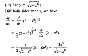 Que-1:(i) (5x + 7)10 (ii) 5/3x-1 (iii) √2-x^6 (iv) (2-x^5)^1/3 (v) (x²-5)^4