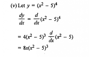 Que-1:(i) (5x + 7)10 (ii) 5/3x-1 (iii) √2-x^6 (iv) (2-x^5)^1/3 (v) (x²-5)^4