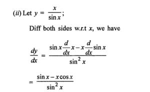 Que-5: (i) x³/3x-2 (ii)x/sinx (iii) 1+cosx/1-cosx (iv) x²-√(1+x) (v) sin 2x cos² x (vi) tan4 7x (vii) 1/sinx + cosx (viii) 1+cosx/x