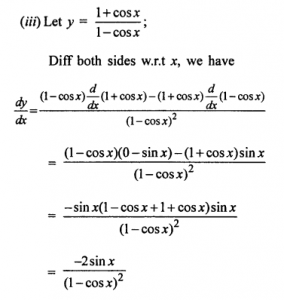 Que-5: (i) x³/3x-2 (ii)x/sinx (iii) 1+cosx/1-cosx (iv) x²-√(1+x) (v) sin 2x cos² x (vi) tan4 7x (vii) 1/sinx + cosx (viii) 1+cosx/x