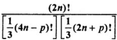Que-15: If xp occurs in the expansion of [x²+(1/x)]^2n, prove that the coefficient is 