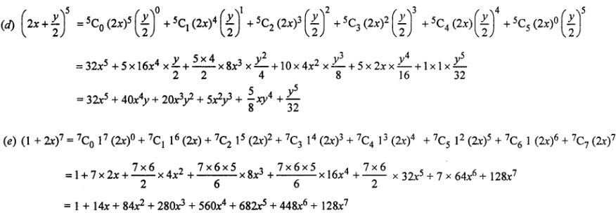 Que-2: Write out the expansions of the following: (d) (2x+(y/2))^5 (e) (1 + 2x)^7 (f) {(2/x)−(x/2)}^5, x ≠ 0