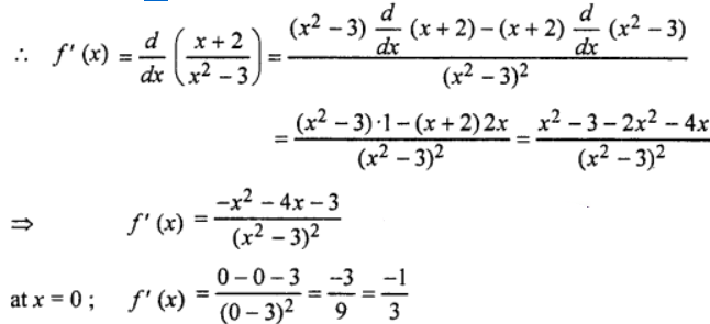 Que-14: Differentiate (x+2)/(x²−3) and find the value of the derivative at x = 0.
