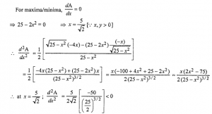Que-11: (i) Find the largest possible area of a right angled triangle whose hypotenuse is 5 cm long. (ii) Show that of all right triangles inscribed in a circle, the triangle with maximum perimeter is isosceles. (iii) AB is a diameter of a circle and C is any point on the circle. Show that the area of △ABC is maximum, when it is isosceles.