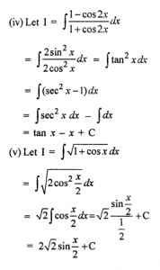 Que-6: (i) 1/1+cosx (ii) 1/1-cos2x (iii) 1/1-sinx (iv) 1-cos2x/1+cos2x (v) √1+cosx (vi) √1+sin2x (vii) cosx√1+cos2x (viii) sinx√1-cos2x (ix) cosx-sinx/cosx+sinx (2+2sin2x) (x) 4-5sinx/cos²x + 1/sin²x.cos²x (xi) sinx+cosx/√1+sin2x