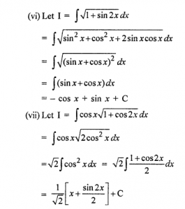 Que-6: (i) 1/1+cosx (ii) 1/1-cos2x (iii) 1/1-sinx (iv) 1-cos2x/1+cos2x (v) √1+cosx (vi) √1+sin2x (vii) cosx√1+cos2x (viii) sinx√1-cos2x (ix) cosx-sinx/cosx+sinx (2+2sin2x) (x) 4-5sinx/cos²x + 1/sin²x.cos²x (xi) sinx+cosx/√1+sin2x