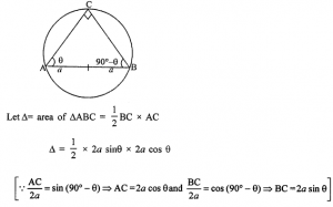 Que-11: (i) Find the largest possible area of a right angled triangle whose hypotenuse is 5 cm long. (ii) Show that of all right triangles inscribed in a circle, the triangle with maximum perimeter is isosceles. (iii) AB is a diameter of a circle and C is any point on the circle. Show that the area of △ABC is maximum, when it is isosceles.