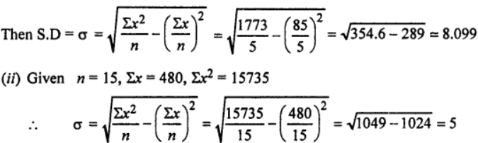 (ii) For a set of ungrouped values the following sums are found : n = 15, Σx = 480, Σx2 = 15735. Find the standard deviation.