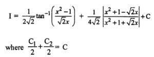 Que-8: (i) ∫x²/x4+1 dx (ii)∫dx/x4+1 (iii) ∫dx/x4+16 (iv) ∫x²/x4+16 dx (v) ∫(x²+1)/x4+7x²+1 dx (vi) ∫x²+4/x4+16 dx