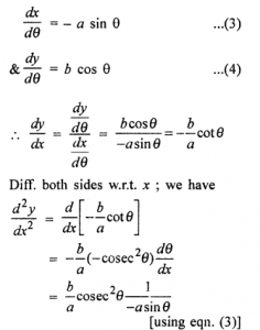 Que-16: Find d²y/dx² when (i) x = t², y = t³. (ii) x = at², y = 2at. (iii) x = a cos θ, y = b sin θ (iv) x = cos t, y = sin t