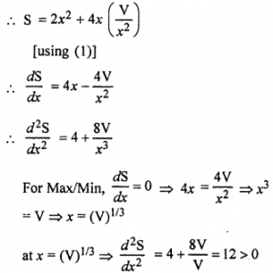 Que-14: Show that the surface area of a closed cuboid with square base and given volume is minimum when it is a cube.