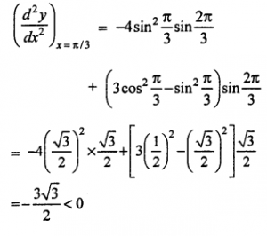 Que-10: Show that y = sin3 x cos x has a maximum value at x = π/3 and find its value.