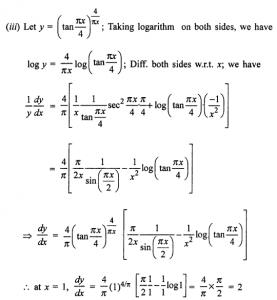 Que-17: (i) cos xx (ii) sin (xx) (iii) If y = (tan πx/4)4/πx, find dy/dx at x = 1.