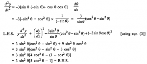 Que-20: If x = cos θ, y = sin³θ, show that d²y/dx² . (dy/dx)² = 3 sin²θ(5cos²θ-1).
