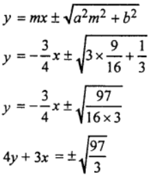 Que-7: Find the tangents to the ellipse x2 + 9y2 = 3, which are (i) parallel (ii) perpendicular to the line 3x + 4y = 9.