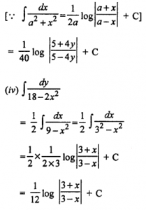 Que-2: (i)∫dx/x²-4 (ii) ∫dx/9x²-16 (iii) ∫dy/25-16y² (iv) ∫dx/18-2x²