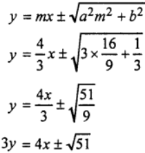 Que-7: Find the tangents to the ellipse x2 + 9y2 = 3, which are (i) parallel (ii) perpendicular to the line 3x + 4y = 9.