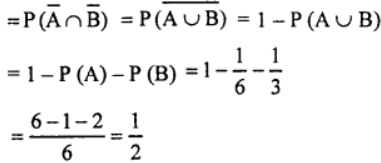 Que-6: If chance of A, winning a certain race be 1/6 and the chance of B winning it is 1/3, what is the chance that neither should win ?