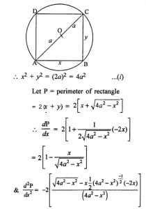 Que-9: (i) Show that the rectangle of maximum perimeter which can be inscribed in a circle of radius a is a square of side a√2. (ii) Find the dimensions of the rectangle of area 96 sq cm whose perimeter is the least. Find also its perimeter.