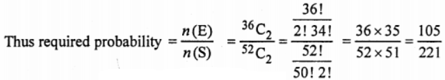 (v) Two cards are drawn from a well shuffled pack of cards without replacement. Find the probability that neither a Jack nor a card of spades is drawn.