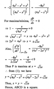 Que-9: (i) Show that the rectangle of maximum perimeter which can be inscribed in a circle of radius a is a square of side a√2. (ii) Find the dimensions of the rectangle of area 96 sq cm whose perimeter is the least. Find also its perimeter.
