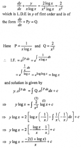 Que-8: (i) x logx dy/dx + y = 2logx (ii) x log x dy/dx + y = 2/x log x (iii) x dy/dx + 2y = x² log x