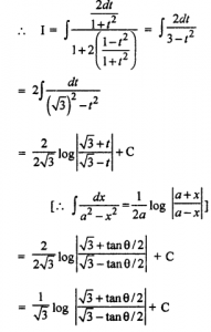 Que-1: (i) ∫dx/4+5cosx (ii) ∫dx/12+12cosx (iii) ∫dθ/4cosθ−1 (iv) ∫dθ/1+2cosθ