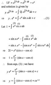 Que-17: (i) dy/dx = y tanx – 2sin x (ii) y’ + y = sin x (iii) y’ + y = cosx (iv) y’ + 2y = sin x (v) 2 dy/dx + 4y = sin 2x