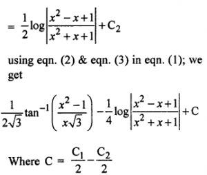 Que-10: i) ∫x²/x4+x²+1 dx (ii) ∫dx/x4+x²+1