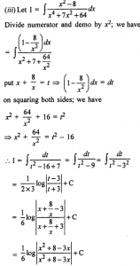 Que-9: (i) ∫x²+1/x4+x²+1 dx (ii) ∫x²+9/x4−2x²+81 dx (iii) ∫x²−8/x4+7x²+64 dx