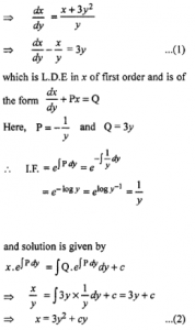 Que-18: (i) (x + 2y²) dy/dx = y, y > 0 (ii) (x + 3y²)dy/dx = y, given that when x = 2, y = 1. (iii) (3y² – x)dy = ydx (iv) y² + (x – 1/y)dy/dx = 0 (v) (x + y + 1)dy/dx = 1 (vi) y dx + (x – y³)dy = 0 