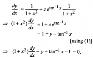 Que-3: Form the differntial equation represen-ting the family of curves y = tan-1 x + c etan-1 x, where c is an arbitrary constant.