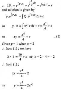 Que-22: x dy/dx + y = x³ given that y = 1 when x = 2.