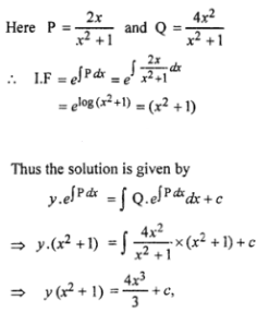 Que-7: (i) (x² + 1)dy/dx + 2xy = 4x² (ii) (x² – 1)dy/dx + 2xy = 2/x²–1