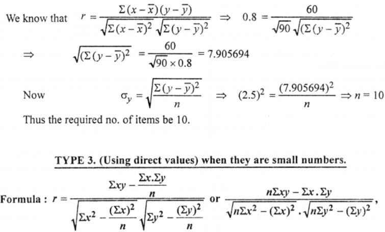 Que-7: Given r = 0.8, Σxy = 60, σy = 2.5 and Σx2 = 90, find the number of items. x and y are deviations from their respective mean.