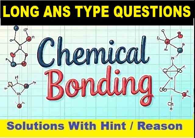 Chemical Bonding Long Ans Concise Class-10 ICSE Chemistry Selina Solutions