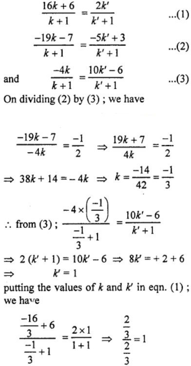 Que-7: Show that the point (1, -1, 2) is common to the lines which join (6, -7, 0) to (16, -19, -4) and (0, 3, -6) to (2, -5, 10).