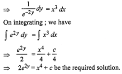 Que-1: (i) dy/dx = ex+y (ii) dy/dx = x³ e-2y
