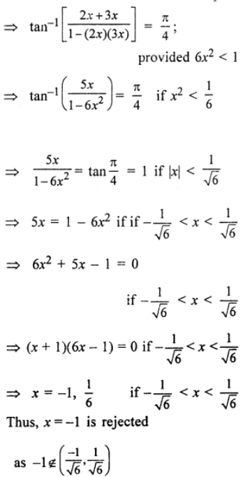 Que-17: tan-1 2x + tan-13x = π/4