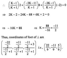 Que-24: A(1, 0, 4) and B(0, -11, 3), C(2, -3, 1) are three points and D is the foot of the perpendicular from A on B C. Find the coordinates of D.