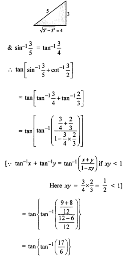 Que-23: Evaluate the following (ii) tan[sin-1 (3/5) + cot-1 (3/2)] 