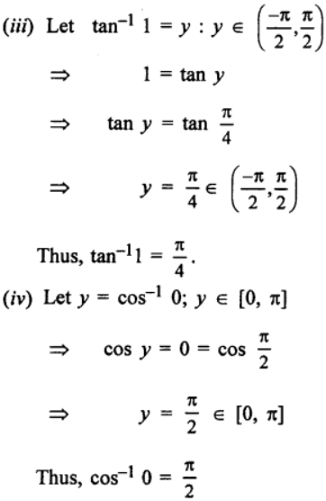 Que-1: Write down the values of : (iii) tan-1 1 (iv) tan-1 0