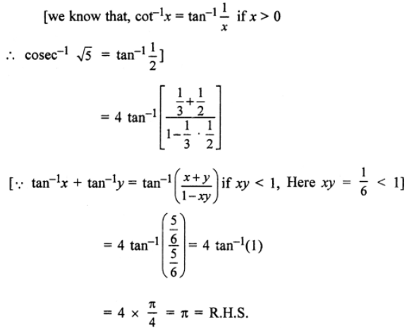 Prove the following : Que-11: 4(cos-13 + cosec-1(√5)) = π