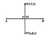 Que-17: Find the image of the point (3, 5, 3) in the line x1 = y−12 = z−23
