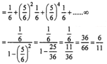 Que-23: (i) Two persons A and B throw a die alternately till one of them gets a three and wins the game. Find their respective probabilities of winning, if A begins. (ii) A, B, C in order cut a pack of cards, replacing them after each cut, on the condition that the first who cut a spade shall win a prize; find their respective chances of winning, assuming that the game may continue indefinitely.