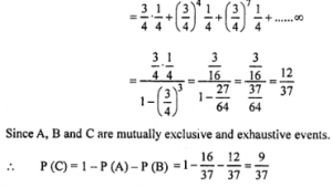 Que-23: (i) Two persons A and B throw a die alternately till one of them gets a three and wins the game. Find their respective probabilities of winning, if A begins. (ii) A, B, C in order cut a pack of cards, replacing them after each cut, on the condition that the first who cut a spade shall win a prize; find their respective chances of winning, assuming that the game may continue indefinitely.