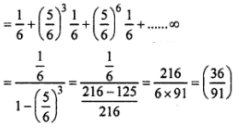 (i) Let p = prob. of success = prob. of getting a six = 16 ∴ q = 1 – p = 1 – 16 = 56 Given A starts the game so A can win in first throw, 4th throw, 7th throw and so on. ∴ prob. of A’s winning the game first =p + qqqp + qqqqqqp + ….. ∞