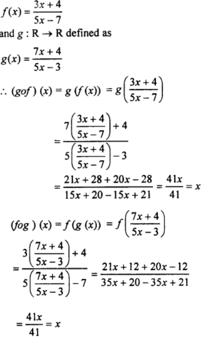 Que-14: If the function f : R → R be defined as f(x) = (3x+4)/(5x−7)(x≠7/5) and g : R → R be defined as g (x) = and g : R → R be defined as g(x) = (7x+4)/(5x−3)(x≠3/5), show that (gof) (x) = (fog) (x).