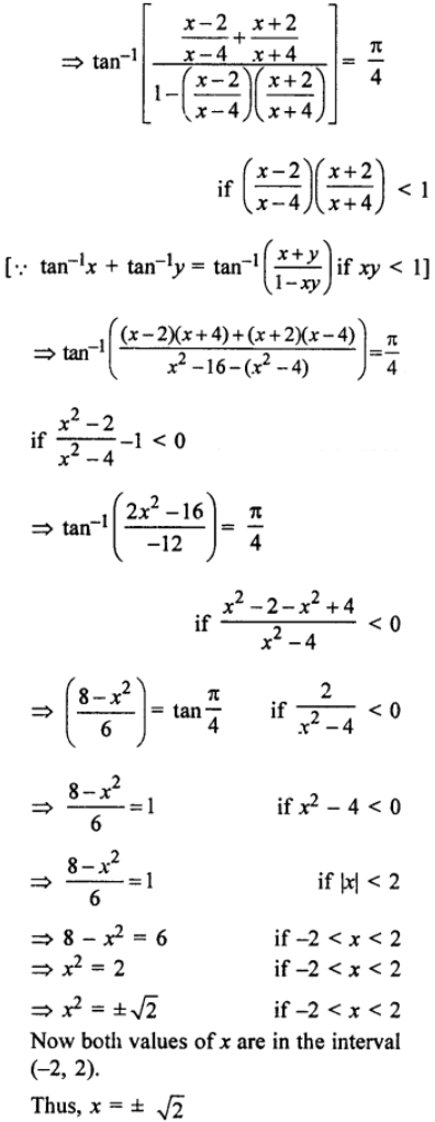 Que-21: tan-1 {(x−2)/(x−4)} + tan-1 {(x+2)/(x+4)} = π/4