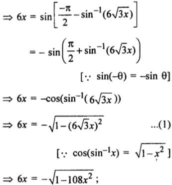 Que-26: Solve the equation sin-1 6x + sin-1 (6√3x) = −π/2
